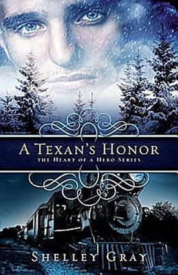 A Texan's Honor: The Heart of a Hero Book 2 - eBook  -     By: Shelley Gray
