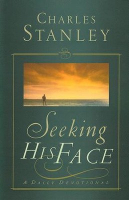 Seeking His Face  -     By: Charles F. Stanley
