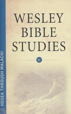 Hosea through Malachi: Wesley Bible Studies    - 