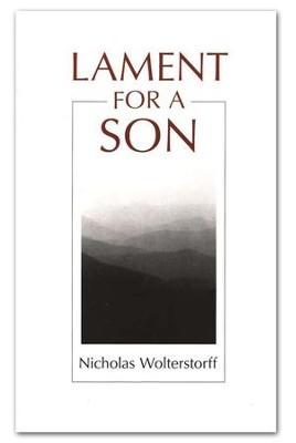 Lament for a Son   -     By: Nicholas Wolterstorff
