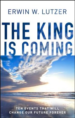 The King is Coming: Preparing to Meet Jesus / New edition - eBook  -     By: Erwin Lutzer
