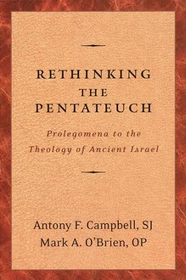 Rethinking the Pentateuch  -     By: Antony F. Campbell, Mark A. O'Brien

