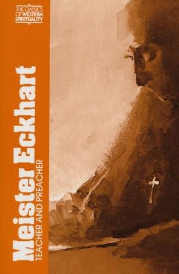 Meister Eckhart: Teacher & Preacher (Classics of Western Spirituality)   -     Edited By: Bernard McGinn, Frank Tobin
    By: Meister Eckhart
