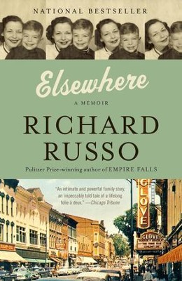 Elsewhere: A memoir - eBook  -     By: Richard Russo
