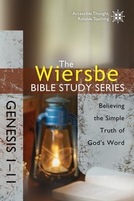 The Wiersbe Bible Study Series: Genesis 1-11: Believing the Simple Truth of God's Word - eBook  -     By: Warren W. Wiersbe
