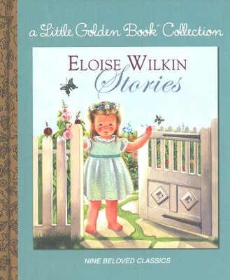 Eloise Wilkin Stories: A Little Golden Book Collection   - 