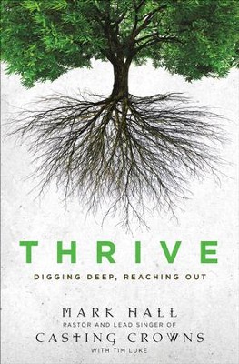 Thrive  -     By: Mark Hall
