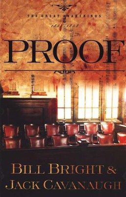 Proof, The Great Awakening Series #1   -     By: Bill Bright
