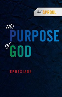 Purpose of God: Ephesians - eBook  -     By: R.C. Sproul
