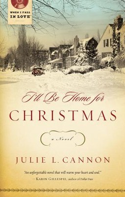 I'll Be Home for Christmas - eBook  -     By: Julie Cannon
