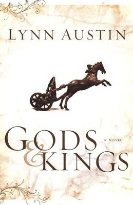Gods & Kings, Chronicles of the King Series #1   -     By: Lynn Austin
