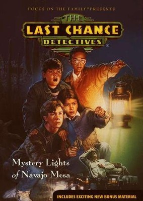 Last Chance Detectives #1: Mystery Lights of Navajo Mesa  - 