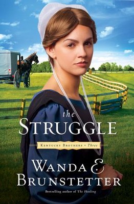 The Struggle - eBook  -     By: Wanda E. Brunstetter
