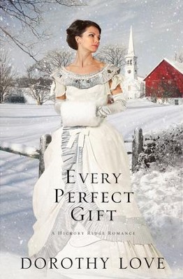 Every Perfect Gift - eBook  -     By: Dorothy Love
