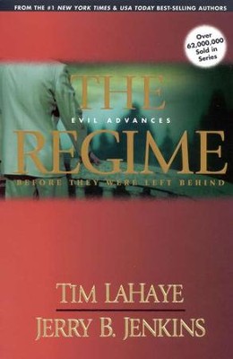 The Regime, Before They Were Left Behind #2   -     By: Jerry B. Jenkins, Tim LaHaye
