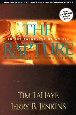 #3: Rapture - In the Twinkling of an Eye                Countdown to Earth's Last Days  -     By: Jerry B. Jenkins, Tim LaHaye
