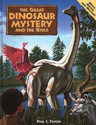 The Great Dinosaur Mystery and the Bible   -     By: Paul Taylor
