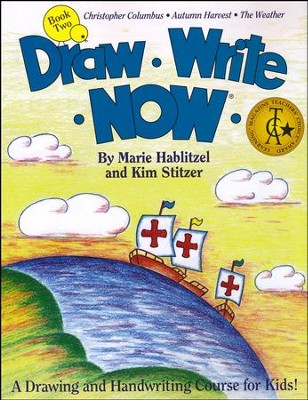 Draw Write Now, Book 2: Christopher Columbus, Autumn Harvest, The Weather  -     By: Marie Hablitzel, Kim Stitzer
