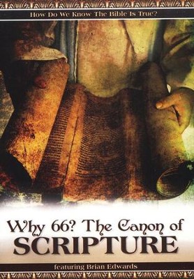 Why 66? The Canon of Scripture DVD   -     By: Brian Edwards
