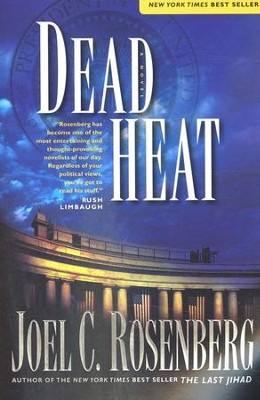 Dead Heat, Last Jihad Series #5   -     By: Joel C. Rosenberg
