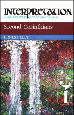 2nd Corinthians: Interpretation: A Bible Commentary for Teaching and Preaching  (Hardcover)  -     By: Ernest Best
