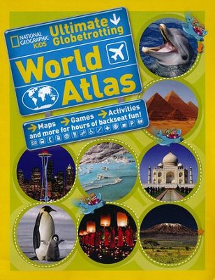 National Geographic Kids Ultimate Globetrotting World Atlas  -     By: National Geographic Kids
