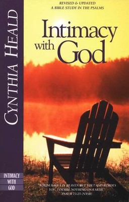 Intimacy With God: A Bible Study in the Psalms  -     By: Cynthia Heald
