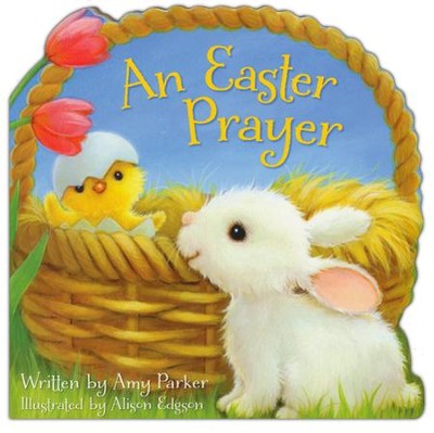 An Easter Prayer  -     By: Amy Parker
