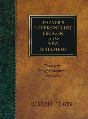 Thayer's Greek-English Lexicon of the New Testament   -     By: Joseph Thayer
