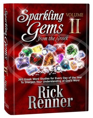 Sparkling Gems from the Greek, Volume 2   -     By: Rick Renner
