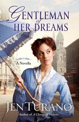 Gentleman of Her Dreams - eBook  -     By: Jen Turano
