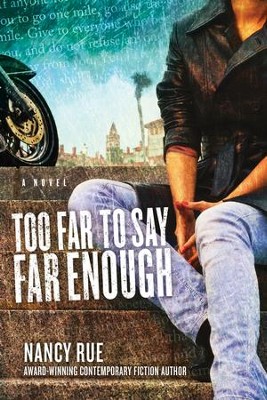 Too Far to Say Far Enough: A Novel - eBook  -     By: Nancy Rue
