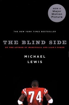 The Blind Side: Evolution of a Game   -     By: Michael Lewis
