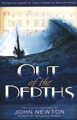 Out of the Depths  -     By: John Newton
