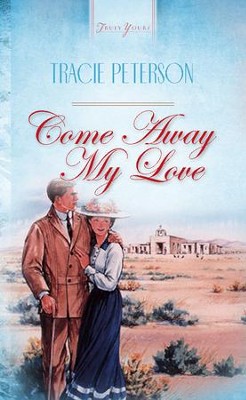 Come Away, My Love - eBook  -     By: Tracie Peterson
