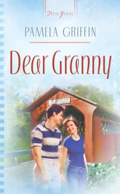 Dear Granny - eBook  -     By: Pamela Griffin
