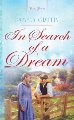 In Search of a Dream - eBook  -     By: Pamela Griffin
