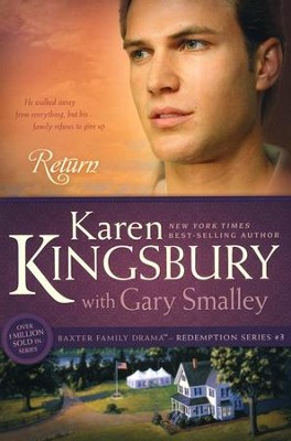 Return, Redemption Series #3   -     By: Karen Kingsbury, Dr. Gary Smalley
