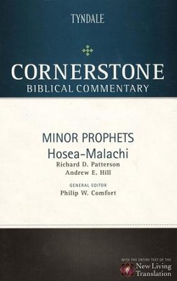 Minor Prophets: Hosea-Malachi: Cornerstone Biblical Commentary, Volume 10   -     By: Richard D. Patterson, Andrew E. Hill
