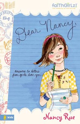 Dear Nancy: Answers to Letters from Girls Like You - eBook  -     By: Nancy Rue
