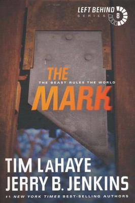 #8: The Mark--The Beast Rules the World   -     By: Tim LaHaye, Jerry B. Jenkins
