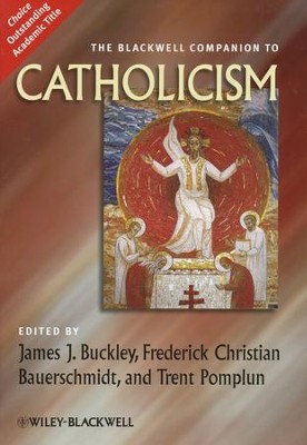The Blackwell Companion to Catholicism   -     Edited By: James Buckley, Frederick Christian Bauerschmidt, Trent Pomplun
    By: Edited by J.J. Buckley, F.C. Bauerschmidt & T. Pomplun

