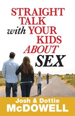 Straight Talk with Your Kids About Sex - eBook  -     By: Josh McDowell, Dottie McDowell

