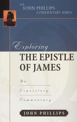 Exploring the Epistle of James: An Expository Commentary   -     By: John Phillips

