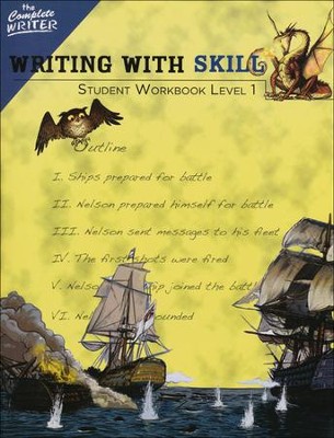 Writing with Skill Student Workbook Level 1; Level 5 of The Complete Writer   -     By: Susan Wise Bauer

