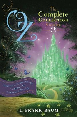 Oz, the Complete Collection, Volume 2: Dorothy and the Wizard in Oz; The Road to Oz; The Emerald City of Oz - eBook  -     By: L. Frank Baum
