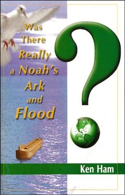 Was There Really a Noah's Ark and Flood? Booklet   - 