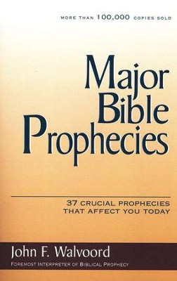 Major Bible Prophecies  -     By: John F. Walvoord
