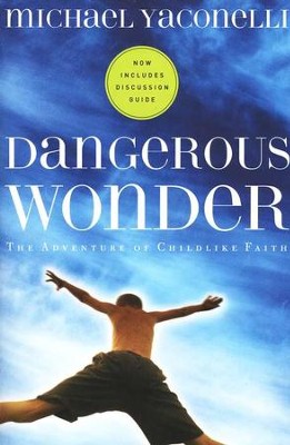 Dangerous Wonder   -     By: Michael Yaconelli
