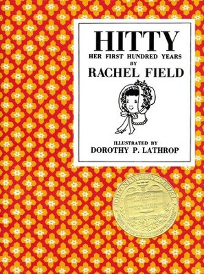 Hitty: Her First Hundred Years    -     By: Rachel Field
